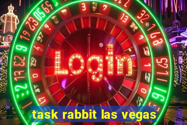 task rabbit las vegas